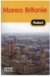 Marea Britanie - Ghid de calatorie Fodor's (ISBN: 9789737283306)