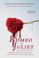 Romeo and Juliet Translated into Modern English - Sj Hills, William Shakespeare (ISBN: 9781702533096)