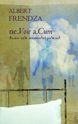 Nevoie. Acum Acum Este Momentul Potrivit (ISBN: 9789731038261)