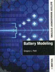 Battery Management Systems, Volume I: Battery Modeling - Gregory Plett (ISBN: 9781630810238)