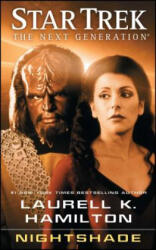 Star Trek: The Next Generation: Nightshade - Laurell K Hamilton (ISBN: 9781501182297)