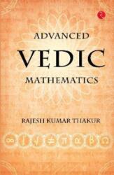 Advanced Vedic Mathematics (ISBN: 9789353336066)
