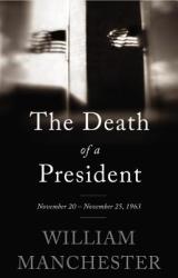 Death of a President - William Manchester (2013)