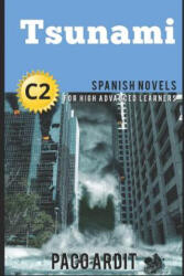 Spanish Novels: Tsunami (ISBN: 9781521878507)