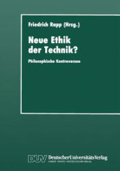Neue Ethik Der Technik? - Friedrich (Hrsg. ) Rapp (2012)