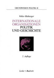 Internationale Organisationen -- Politik Und Geschichte - Volker Rittberger (2012)