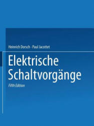 Rudenberg Elektrische Schaltvorgange - R. Rüdenberg, H. Dorsch, P. Jacottet, W. Böning (2012)