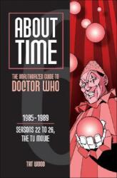 About Time 6: The Unauthorized Guide to Doctor Who (ISBN: 9780975944653)