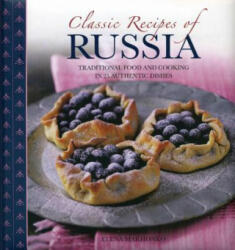 Classic Recipes of Russia - Elena Makhonko (2013)