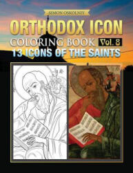 ORTHODOX ICON COLOR BK VOL 8 - Simon Oskolniy (ISBN: 9781619495555)