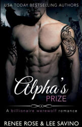 Alpha's Prize - Lee Savino (ISBN: 9781732248441)