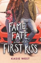 Fame, Fate, and the First Kiss (ISBN: 9780062851000)