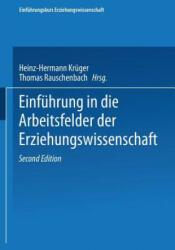 Einfuhrung in die Arbeitsfelder der Erziehungswissenschaft - Heinz-Hermann Krüger (2012)