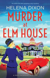 Murder at Elm House - HELENA DIXON (ISBN: 9781800195417)