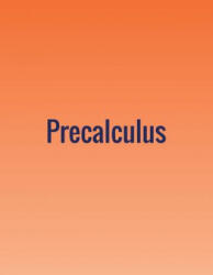 Precalculus - OpenStax (ISBN: 9781680920406)