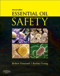 Essential Oil Safety - Robert Tisserand, Rodney Young (2013)