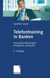 Telefontraining in Banken - Guenther Geyer (2013)
