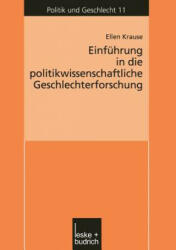 Einf hrung in Die Politikwissenschaftliche Geschlechterforschung - Ellen Krause (2012)