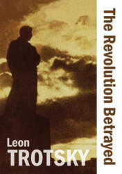 Revolution Betrayed - Leon Trotsky (ISBN: 9781900007542)
