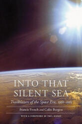 Into That Silent Sea - Francis French, Colin Burgess (ISBN: 9780803226395)