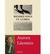Rendez-vous cu lumea (ISBN: 9789734616541)