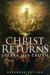 Christ Returns, Speaks His Truth - RECORDER (ISBN: 9781941489390)