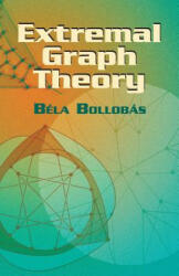 Extremal Graph Theory - Bela Bollobas (ISBN: 9780486435961)
