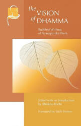 The Vision of Dhamma: Buddhist Writings of Nyanaponika Thera - Bhikkhu Bodhi (ISBN: 9781681723174)