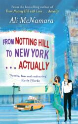 From Notting Hill to New York . . . Actually (ISBN: 9780751547450)