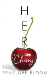 Her Cherry - Penelope Bloom (ISBN: 9781719886321)