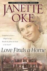 Love Finds a Home - Janette Oke (ISBN: 9780764228551)