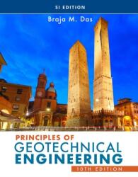 Principii ale ingineriei geotehnice, ediția SI (ISBN: 9780357420485)