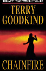 Chainfire - Terry Goodkind (ISBN: 9781250806680)