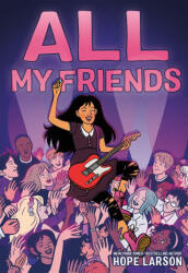 All My Friends - Hope Larson (ISBN: 9780374388669)