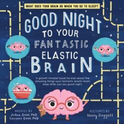 Good Night to Your Fantastic Elastic Brain (ISBN: 9781728220284)