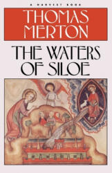 Waters of Siloe - Thomas Merton, Merton (ISBN: 9780156949545)