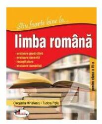 Stiu foarte bine la. . . limba romana, clasa a IV-a - Tudora Pitila, Cleopatra Mihailescu (ISBN: 9789736797668)
