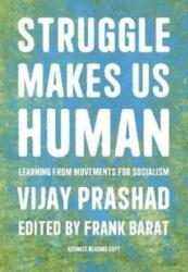 Struggle Is What Makes Us Human (ISBN: 9781642596908)