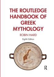 The Routledge Handbook of Greek Mythology (ISBN: 9781032337449)