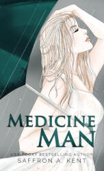 Medicine Man - Saffron A. Kent (ISBN: 9781087947730)