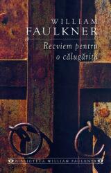 Recviem pentru o calugarita - William Faulkner (ISBN: 9786068251851)