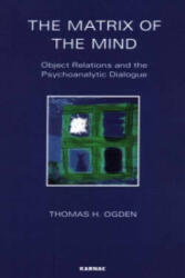 Matrix of the Mind - Thomas H. Ogden (ISBN: 9781855750401)