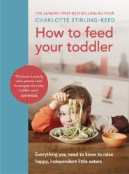 How to Feed Your Toddler (ISBN: 9781785044052)