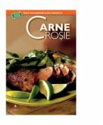 Retete internationale pentru familia ta. Secrete de bucatarie. Carne rosie (ISBN: 9789736759628)