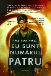 Eu sunt numarul patru ( hardcover ) - Pittacus Lore (ISBN: 9786065791695)