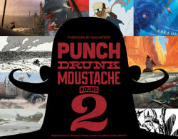 Punch Drunk Moustache - Various Artists, John-Paul Balmet, Molly Denmark (ISBN: 9781624650239)