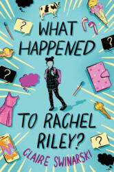 What Happened to Rachel Riley? - SWINARSKI CLAIRE (ISBN: 9780063213098)