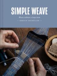 Simple Weave (ISBN: 9781849948050)