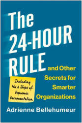 24-Hour Rule and Other Secrets for Smarter Organizations - Bellehumeur, Adrienne (ISBN: 9781637742839)