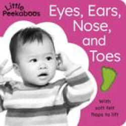 Little Peekaboos: Eyes, Ears, Nose, and Toes - Tiger Tales (ISBN: 9781664350601)